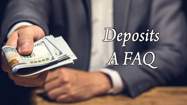 Deposits a FAQ